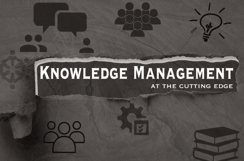 Knowledge Management at the Cutting Edge Landscape